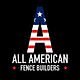 All American Fence Builders, LLC